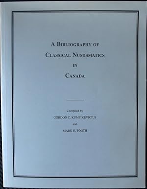 A Bibliography of Classical Numismatics in Canada