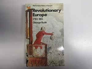 Seller image for Revolutionary Europe 1783-1815 for sale by Goldstone Rare Books