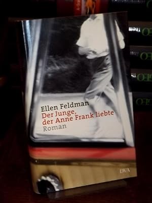 Bild des Verkufers fr Der Junge, der Anne Frank liebte. Roman. Aus dem Amerikanischen von Mirjam Pressler. zum Verkauf von Antiquariat Hecht