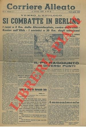 Verso l'epilogo. Si combatte in Berlino . Modena è stata liberata, la popolazione di Ferrara si è...