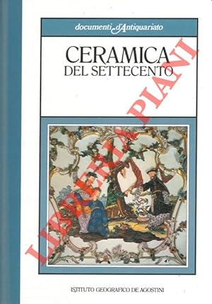 Imagen del vendedor de Ceramica del settecento. a la venta por Libreria Piani