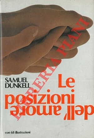 Bild des Verkufers fr Le posizioni dell'amore. zum Verkauf von Libreria Piani