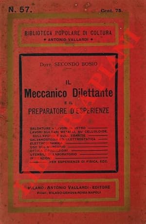 Il meccanico dilettante e il preparatore d'esperienze.