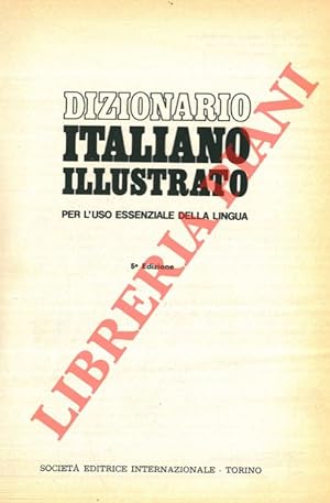 Dizionario italiano illustrato per l'uso essenziale della lingua.
