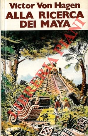 Alla ricerca dei Maya. I viaggi di Stephens e Catherwood.