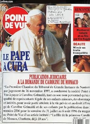 Bild des Verkufers fr POINT DE VUE - IMAGES DU MONDE - N2584 - 28 janv au 3 fev 1998 / LE PAPE A CUBA - MONTSERRAT CABALLEE ET SA FILLE par Eve Ruggieri / Publication judiciaire a la demande de Caroline de Monaco / Montigny-le-Ganelon Chateau des DE LEVIS etc. zum Verkauf von Le-Livre