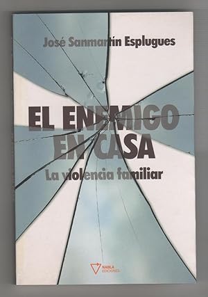 Imagen del vendedor de El enemigo en casa. La violencia familiar. a la venta por Librera El Crabo