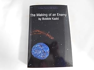 Seller image for The Making of an Enemy [SIGNED] for sale by A Few Books More. . .