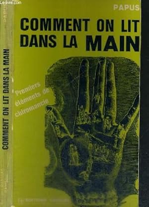 Image du vendeur pour COMMENT ON LIT DANS LA MAIN - PREMIERS ELEMENTS DE CHIROMANCIE mis en vente par Le-Livre