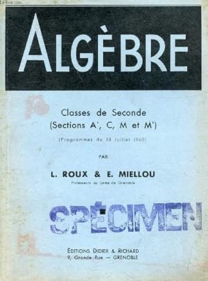 Seller image for ALGEBRE, CLASSES DE 2de (A', C, M, M') for sale by Le-Livre