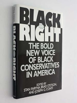 Image du vendeur pour Black And Right: The Bold New Voice of Black Conservatives in America mis en vente par Cover to Cover Books & More