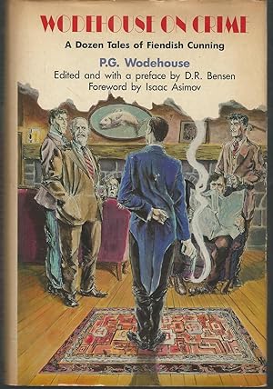 Seller image for Wodehouse on Crime: A Dozen Tales of Fiendish Cunning (Library of Crime Classics Series) for sale by Dorley House Books, Inc.