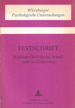 Immagine del venditore per Festschrift fr Prof. Dr. Wilhelm Arnold zum 60. Geburtstag. venduto da Brbel Hoffmann