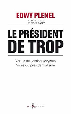 Bild des Verkufers fr Le prsident de trop zum Verkauf von JLG_livres anciens et modernes