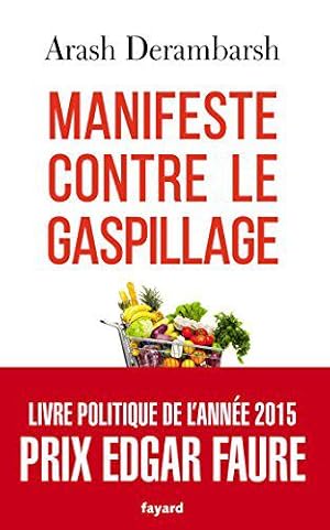 Seller image for Manifeste contre le gaspillage for sale by JLG_livres anciens et modernes