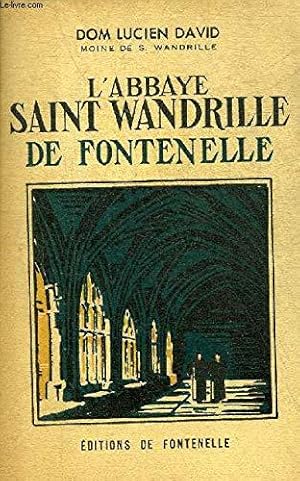 Bild des Verkufers fr L'abbaye Saint-Wandrille de Fontenelle - L'histoire, le cadre artistique zum Verkauf von JLG_livres anciens et modernes