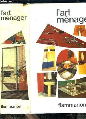 Seller image for L ART MENAGER / SE LOGER- S ECLAIRER- SE CHAUFFER- SE LAVER- PREPARER LES ALIMENTS- DEGUSTER LES REPAS- NETTOYER L HABITATION- ENTRETENIR LE LINGE- COUDRE ET TRICOTER- SE PROTEGER. for sale by Le-Livre