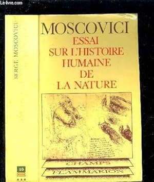 Bild des Verkufers fr ESSAI SUR L HISTOIRE HUMAINE DE LA NATURE- COLLECTION CHAMP PHILOSOPHIQUE N10 zum Verkauf von Le-Livre