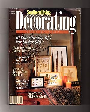 Bild des Verkufers fr Decorating Step-by-Step (Southern Living [magazine] Presents). Winter, 1998-1999. Aging with Paint; Plain Geometry; Textures & Light; Wrapping with Fabric; Sewing Slipcovers; Framing Collectibles; Silver Seashells zum Verkauf von Singularity Rare & Fine