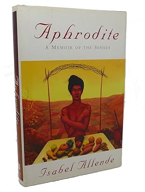 Seller image for APHRODITE : A Memoir of the Senses for sale by Rare Book Cellar