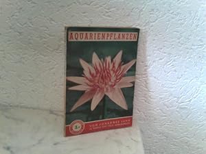 Aquarienpflanzen - Wasser - und Sumpfpflanzen für das Aquarium Lehrmeister-Bücherei Nr. 67