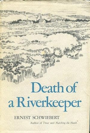 Image du vendeur pour Death of a Riverkeeper mis en vente par Austin's Antiquarian Books