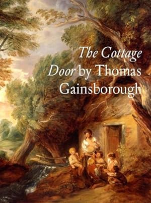 Imagen del vendedor de the cottage door by Thomas Gainsborough a la venta por Chapitre.com : livres et presse ancienne
