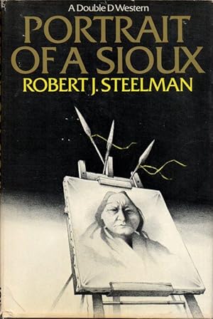 Seller image for Portrait of a Sioux: a Double D Western for sale by Clausen Books, RMABA