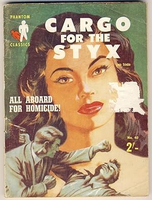 CARGO FOR THE STYX [ Phantom Classics No. 40 ]