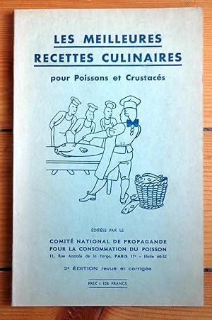 Les meilleures recettes culinaires pour poissons et crustacés. 2e édition revue et augmentée