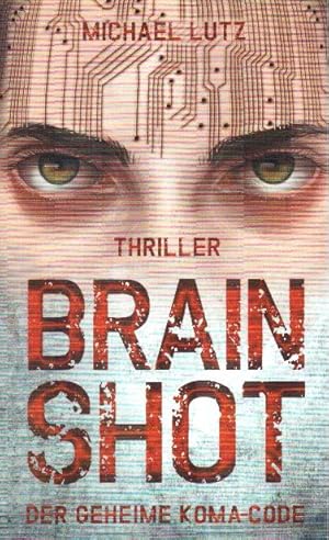 Brain shot - Der geheime Koma-Code