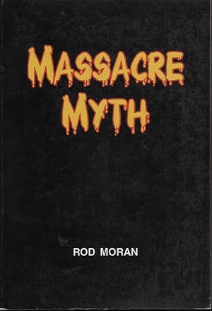 Imagen del vendedor de Massacre Myth a la venta por Mr Pickwick's Fine Old Books