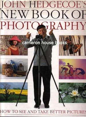 Immagine del venditore per John Hedgecoe's New Book of Photography venduto da Cameron House Books