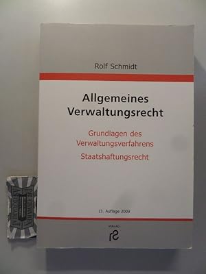 Seller image for Allgemeines Verwaltungsrecht - Verwaltungsorganisation und Behrdenaufbau, Rechtsquellen des Verwaltungsrechts, das subjektive ffentliche Recht, unbestimmter Rechtsbegriff, Beurteilungsspielraum und planerische Abwgungsentscheidungen, Verwaltungsermessen, Handlungsformen der Verwaltung, Staatshaftungsrecht. for sale by Druckwaren Antiquariat