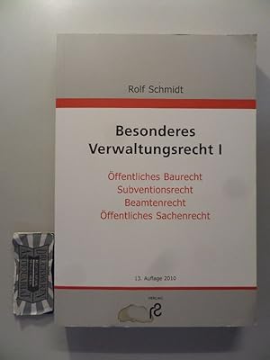 Bild des Verkufers fr Besonderes Verwaltungsrecht - Teil 1 : ffentliches Baurecht, Subventionsrecht einschlielich EG-Beihilfenrecht, Beamtenrecht, ffentliches Sachenrecht. zum Verkauf von Druckwaren Antiquariat