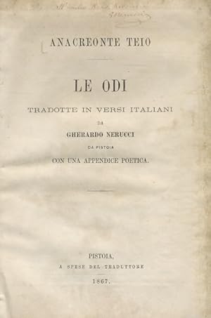 Bild des Verkufers fr Le odi. Tradotte in versi italiani da Gherardo Nerucci da Pistoia con una appendice poetica. zum Verkauf von Libreria Oreste Gozzini snc