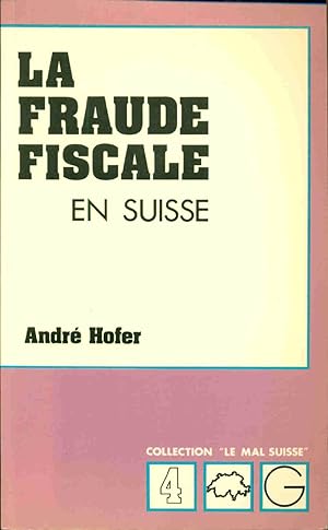 La fraude fiscale en Suisse