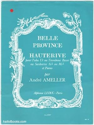 Belle Province: Hauterive pour Tuba Ut ou Trombone Basse ou Saxhorns Si flat ou Mi flat et Piano
