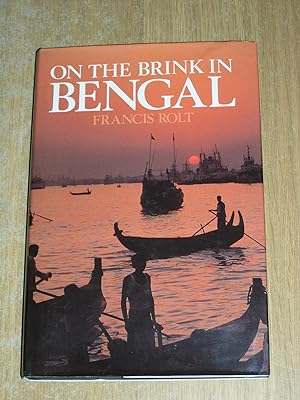 On The Brink In Bengal