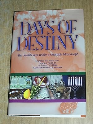 Seller image for Days Of Destiny: The Jewish Year Under A Chassidic Microscope for sale by Neo Books