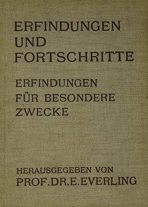 Seller image for Erfindungen und Fortschritte. Band 6. Erfindungen fr besondere Zwecke., for sale by Versandantiquariat Hbald