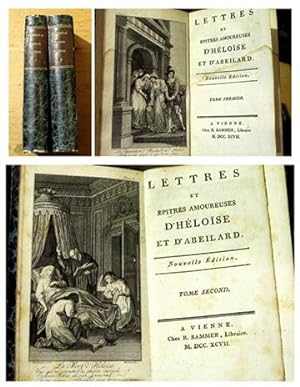 Lettres et epitres amoureuses d`Heloise et d`Abeilard. Tome 1 et 2. Nouvelle Édition. by Abeilard...