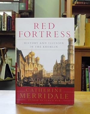 Red Fortress: History and Illusion in the Kremlin