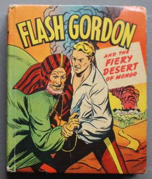 FLASH GORDON AND THE FIERY DESERT OF MONGO (Better Little Book 1948; Whitman Book Better Little B...