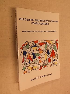 Seller image for Philosophy and the Evolution of Conciousness: Owen Barfield's Saving the Appearances for sale by Barker Books & Vintage