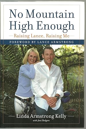 Imagen del vendedor de No Mountain High Enough, Raising Lance, Raising Me a la venta por Sabra Books