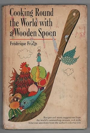 Cooking Round the World with a Wooden Spoon