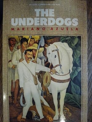 Bild des Verkufers fr The Underdogs zum Verkauf von The Book House, Inc.  - St. Louis