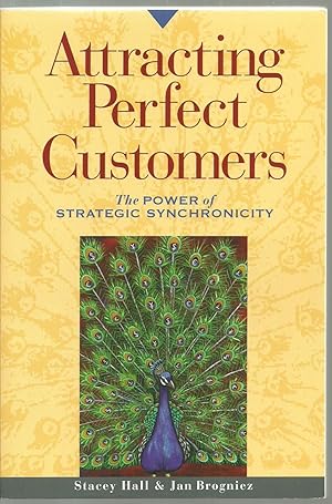 Seller image for Attracting Perfect Customers, The Power of Strategic Synchronicity for sale by Sabra Books