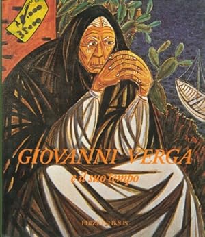 Seller image for Giovanni Verga e il suo tempo. for sale by FIRENZELIBRI SRL